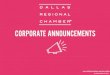 Corporate Announcements - Dallas Regional Chamber€¦ · “Governor Abbott Announces Galderma Expansion In Texas” Texas Wide Open for Business, March 2016 Switzerland based Galderma,