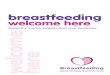 Good for mums, babies and your business welcome …...Health benefits of breastfeeding Breastfeeding has really important health benefits for babies and mums. Babies who are breastfed