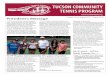 TUCSON COMMUNITY TENNIS PROGRAM · TCTP Thanks John Davis for 81/2 years of service ultimately, its president. I feel that TCTP has developed over these last 8+ years in a way that