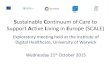 Sustainable Continuum of Care to Support Active …...Sustainable Continuum of Care to Support Active Living in Europe Aim: To create and test connected care solutions to keep people