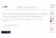 Sources of Public Non-Dilutable Funding & Export Support to UK … · 2016-12-16 · Partnering - BioTrinity • BioTrinity™ is Europe’s leading Investment & Bio-partnering Conference