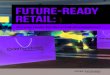 FUTURE-READY RETAIL€¦ · Future-Ready Retail 1 Are you ready for the retail of tomorrow? FUTURE-READY RETAIL: Future-Ready Retail 2 Introduction The retail business is changing