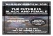 THURSDAY MARCH 14, 2019 THE FUTURE IS BLACK AND … · feminist afrofuturism and the fight against oppression conversation syreeta mcfadden makeba lavan join for a screening of the