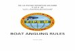 BOAT ANGLING RULES€¦ · For angling from anchored boat only those natural baits are allowed, which are distributed by the organizer in equal quality and sufficient quantity to