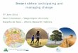 Smart cities: anticipating and managing change · 2014-06-18 · managing change . 5. th. June 2014 . ... Majority of world’s population – in urban areas . 52% in 2011, ~67% in