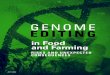 GENOME EDITING · JULY 2020 GENOME EDITING in Food and Farming RISKS AND UNEXPECTED CONSEQUENCES