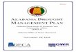Alabama Drought Plan - ADECA · Alabama Drought Management Plan. Page 3 1. Provide advice and input to the Governor, Legislature, and AOWR in all aspects of drought planning, management,