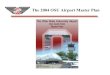 The 2004 OSU Airport Master Plan...The 2004 OSU Airport Master Plan Based Aircraft (Historical & Projected) Year Jets Total 1976 -- 200 1980 -- 253 1990 12 282 1995 -- 221 2000 19