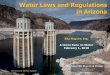 Water Laws and Regulations in ArizonaAdequate Water Supply Program Outside the AMAs Outsidethe AMAs, the Adequate Water Supply Program was established in 1973. While not as protective