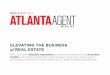 ELEVATING THE BUSINESS - Atlanta Agent Magazine · 2019-12-13 · ELEVATING THE BUSINESS of REAL ESTATE. ATLANTA COMMUNITY · Audience REACH OUR AUDIENCE BY ... + Issue release events