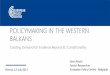 POLICYMAKING IN THE WESTERN BALKANS · • Unfavourable legal and institutional frameworks for CSOs’ involvement • Limited capacities of the CSOs to: – Contribute to the policymaking