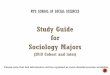 Study Guide for Sociology Majors€¦ · • Check you degree audit regularly. • Inform the Sociology undergrad manager if there are discrepancies. 2. Use your NTU email account