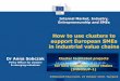 How to use clusters to support European SMEs in industrial ... · How to use clusters to support European SMEs in industrial value chains S34Growth final event, 23 October 2019, Tampere