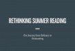 RETHINKING SUMMER READING - Kentucky...Science Squad Leader Read a non-fiction book about a science or technology topic that interests you. Check out a science experiment book and