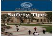 Campus Safety Department Safety Tips · 2017-06-08 · Campus Safety and some safety tips that all of us can use to keep ourselves safe on campus. When walking through the campus,