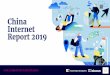 www. scmp.com/china-internet-report · • BAT invested in 252 companies in 2017; in 2018, that number rose to 280 with 42 of those being 2 Chinese Internet Empowers Rural Population
