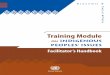 Training Module - United Nations€¦ · Development Group (UNDG) Task Team on Indigenous Issues, the staff of the SPFII and ... more effective institution in terms of facing the