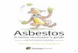 Asbestos - A Home Renovators Guide Book 2007...containing asbestos have been banned throughout Australia. It is illegal to import, store, supply, sell, install, use or re-use these