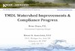 Over 20 Years TMDL Watershed Improvements & Compliance … · 2017-04-04 · TMDL Watershed Improvements & Compliance Progress Brian Boyer, P.E. Environmental Engineering Manager
