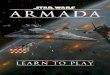 Star Wars: Armada Learn to Play - 1jour-1jeu · Star Wars: Armada is a competitive game of space warfare for two players. In each game, players take on the roles of Rebel and Imperial