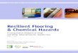 Resilient Flooring & Chemical Hazards · 4 Resilient Flooring & Chemical Hazards: A Comparative Analysis of Vinyl and Other Alternatives for Health Care Still, the primary compound