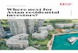 Asian residential investors? knightfrank.com/research · continuing to pile on; there will be further macro headwinds impacting the residential markets across the major global gateway