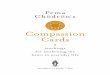 Compassion Cards - Shambhala...2018/06/20  · available, including Training the Mind and Cultivating Loving-Kindness by Chögyam Trungpa and The Great Path of Awakening by Jamgön