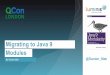 Migrating to Java 9 Modules - QCon London 2020 · 2018-05-04 · !"" log4j2.xml!"" main $ #"" Main.java!"" main.xml #"" module-info.java ‣ module-info.java ‣ compile with --module-source-path