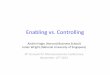 Enabling vs. Controlling · Enabling vs. Controlling Andrei Hagiu (Harvard Business School) Julian Wright (National University of Singapore) ... • Vertical integration in the platform