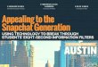 Appealing to the Snapchat Generationglobaleducationconference.ciee.org/downloads/austin... · BETWEEN MILLENNIALS AND GEN Z MILLENNIALS idealist freedom and flexibility education