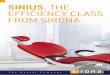 SINIUS. THE EFFICIENCY CLASS FROM SIRONA. · This is why Sirona’s “Class in Efficiency” deserves such a warm welcome. The new SINIUS treatment center is not only ultra-compact