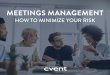 MEETINGS MANAGEMENT · 2020-05-26 · For meetings, such reasons might include better service, recently renovated guests rooms, technology offerings . ... Meetings and events, primarily