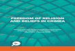 FREEDOM OF RELIGION AND BELIEFS IN CRIMEA · Freedom of Religion and Beliefs in Crimea: Analytical Review on Situation Regarding Freedom of Religion and Beliefs in Occupied Crimea