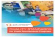 QUALITY STANDARDS€¦ · 2013. The organization was launched as a part of the Skillman Foundation’s Good Neighborhoods Initiative serving a specific set of afterschool providers
