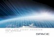 IGS LOW COST ACCESS TO SPACE · 2018-12-19 · MARKET OVERVIEW. 7 The Space IGS 2013 ... (LEO) (date unspecified) and in June 2015 OneWeb announced a contract with Airbus Defence