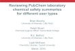 Reviewing PubChem laboratory chemical safety summaries …Reviewing PubChem laboratory chemical safety summaries for different user types Brian Murphy University of Arkansas, Little