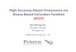 High%Accuracy%AackProvenance%via% Binary4Based …...Introduc9on! Attack provenance is important • Determine the “entry point” of an attack • Understand the damage to the victim