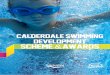 Calderdaleswimming development scheme awards · 2017-05-09 · 2 SWIMMING LESSONS We want kids to feel happy in the water and teaching them to swim will be our absolute pleasure