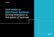 SAP HANA on IBM Power Systems: Driving innovation at the ... · Transformation To support process innovations, Ctac ... Ctac Driving competitive advantage with real-time applications,