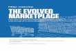 The Evolved Marketplace - Infosys Consulting€¦ · An Infosys Consulting Perspective and Raj Nellutla consulting@infosys.com | InfosysConsultingInsights.com THE EVOLVED MARKETPLACE