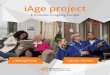 iAge project - COnnecting REpositories · 2018-07-12 · In the Interreg IVB project iAge: e-inclusion in ageing Europe, ten regions in six countries around the North Sea work together