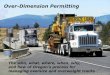 Over-Dimension Permitting...trailer, or load less than or equal to 40 feet, exceeding 1/3 of the wheelbase of the combination, whichever is less. ... analysis, single-trip permits