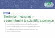 Chapter 4 Biosimilar medicines — a commitment to scientific … · 2018-01-26 · Comparability bridging studies and adherence to specific pharmacovigilance regulations may be 