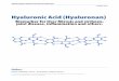 Hyaluronic Acid (Hyaluronan) · TECO medical Clinical & Technical Review August 2013 Biomarker for liver fibrosis and cirrhosis, joint disease, inflammation and others. Hyaluronic