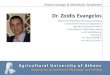 Dr. Zoidis Evangelos - OMICS Publishing Group · Dr. Zoidis Evangelos Department of Nutritional Physiology and Feeding Faculty of Animal Science and Aquaculture Agricultural University