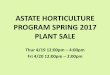 ASTATE HORTICULTURE PROGRAM SPRING 2017 ......PROGRAM SPRING 2017 PLANT SALE Thur 4/19 12:00pm – 4:00pm Fri 4/20 12:00pm – 2:00pm Annuals Althernanthera – ‘Little Ruby’ Sun