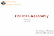CSC231-Assembly · D. Thiebaut, Computer Science, Smith College Outline • Review + Lab 1: uP simulator Lab • Lab2: Emacs (do on your own) • Lab3: Assembly • Assembly + Linking