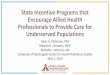 State Incentive Programs that Encourage Allied Health ... · Tax credit Tax credits (emergency medical service volunteers) 3 ... Impact/success of incentive programs A few reported