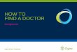 HOW TO FIND A DOCTOR - consolidatedhealthplan.comconsolidatedhealthplan.com/files/pdf/cigna.com guide_08_29_14.pdf · from the cigna.com website, select “find a doctor” in the