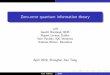 Zero-error quantum information theorymath.sjtu.edu.cn/conference/Bannai/2019/data/20190412A/... · 2019-04-12 · The Shannon model Source !Encoder !Channel !Decoder !Target Achannel